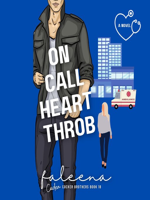 Title details for On Call Heart Throb by Faleena Hopkins - Available